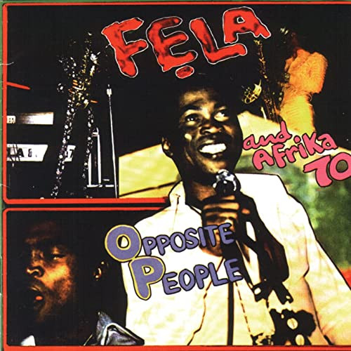 Fẹla And Afrika 70 – Opposite People (1977, Vinyl) - Discogs