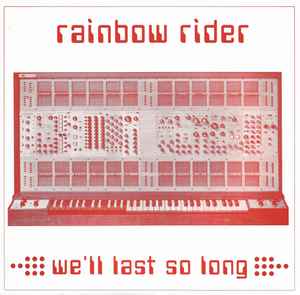 Rainbow Rider - We’ll Last So Long album cover