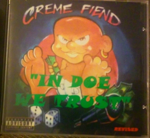 Creme Fiend – In Doe We Trust (2001, CDr) - Discogs