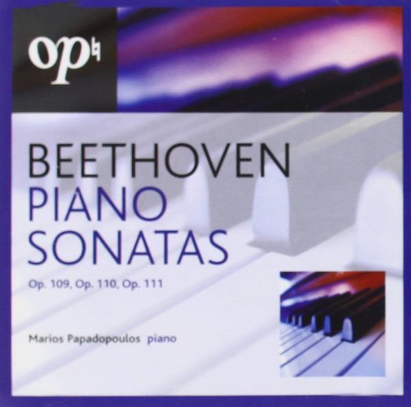 Beethoven, Marios Papadopoulos – Beethoven Piano Sonatas Op. 109