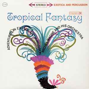 Michel Magne Et Son Grand Orchestre - Tropical Fantasy album cover