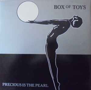 Box Of Toys - Precious Is The Pearl album cover