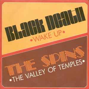 Black Death (2) / The Spins - Wake Up / The Valley Of Temples