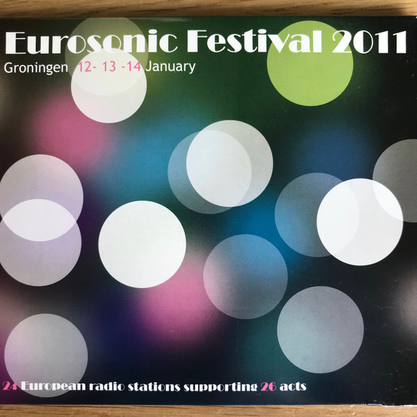 Album herunterladen Various - Eurosonic Festival 2011