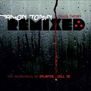 Amon Tobin - Chaos Theory Remixed (The Soundtrack To Splinter Cell 3D) album cover