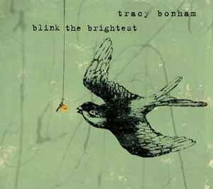 Blink The Brightest - Tracy Bonham