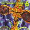 Various - Psychedelic Vibes 6