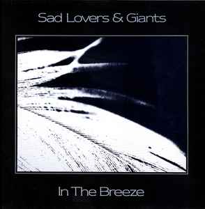 In The Breeze - Sad Lovers & Giants