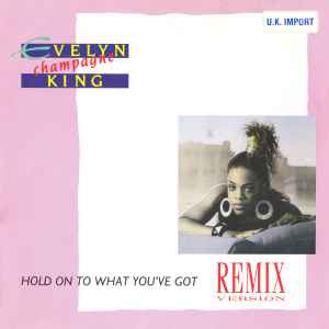 Evelyn King - Hold On To What You've Got album cover