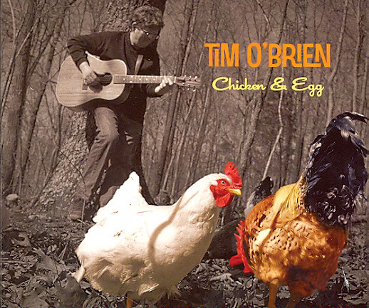Indsigt Typisk underjordisk Tim O'Brien – Chicken & Egg (2010, CD) - Discogs