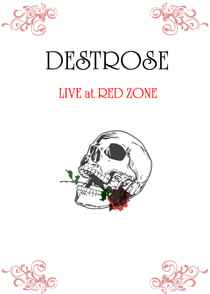 Destrose – Live At Red Zone (2010, DVD) - Discogs