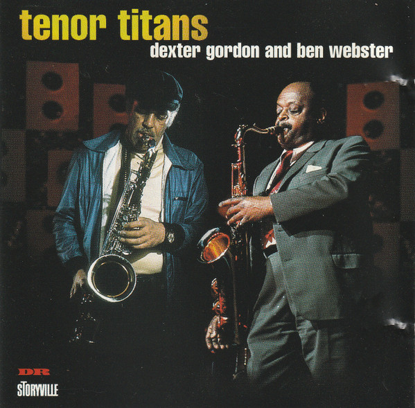 Tenor titans | Gordon, Dexter (1923-1990) - saxophoniste soprano, ténor et compositeur de jazz américain