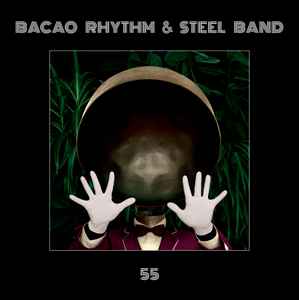 55 - Bacao Rhythm & Steel Band