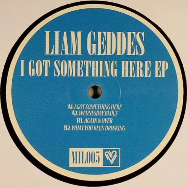 lataa albumi Liam Geddes - I Got Something Here EP