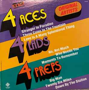 The Four Aces - 4 Aces -- 4 Lads -- 4 Preps - Original Artists album cover