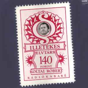 Koltai Róbert - Illetékes Elvtárs album cover