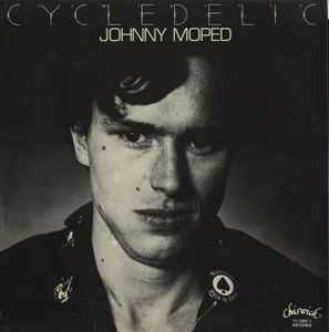 Johnny Moped – Cycledelic (1978, Vinyl) - Discogs