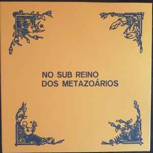 No Sub Reino Dos Metazoários (Vinyl, LP, Album, Reissue, Remastered) for sale