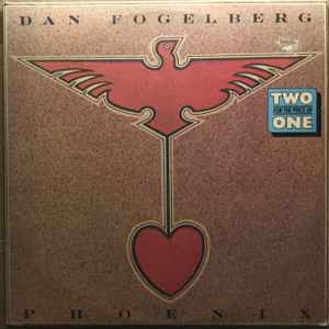 Dan Fogelberg / Dan Fogelberg & Tim Weisberg – Phoenix / Twin Sons