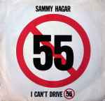 I Can't Drive 55 / Sammy Hagar