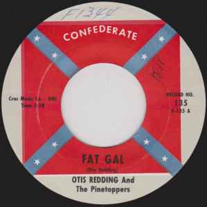 Otis Redding And The Pinetoppers – Fat Gal / Shout Bamalama (1961