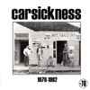 Carsickness - Carsickness: 1979-1982
