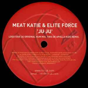 Meat Katie & Elite Force - Ju Ju