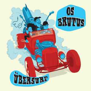 Os Brutus - Übersurf album cover