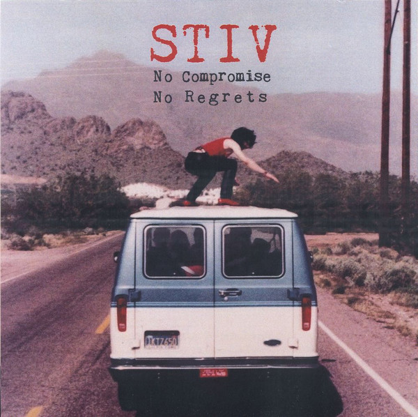 Stiv - No Compromise No Regrets (2019, CD) - Discogs