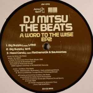 DJ Mitsu The Beats – A Word To The Wise EP 2 (2009, Vinyl) - Discogs