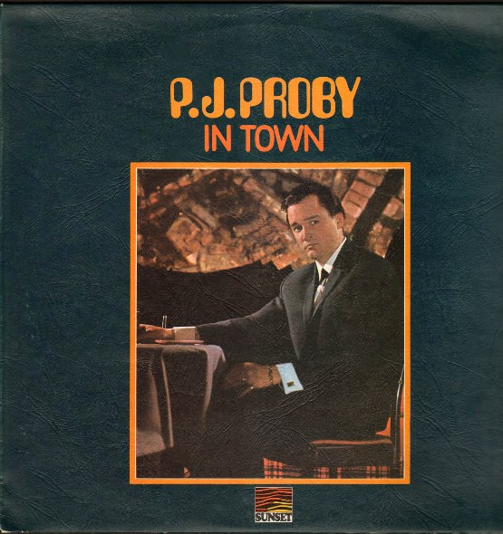P.J. Proby – In Town (1970, Vinyl) - Discogs