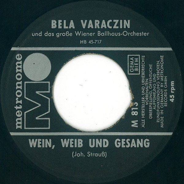 lataa albumi Bela Varaczin Und Das Große Wiener BallhausOrchester - Donauwellen Walzer Wein Weib Und Gesang