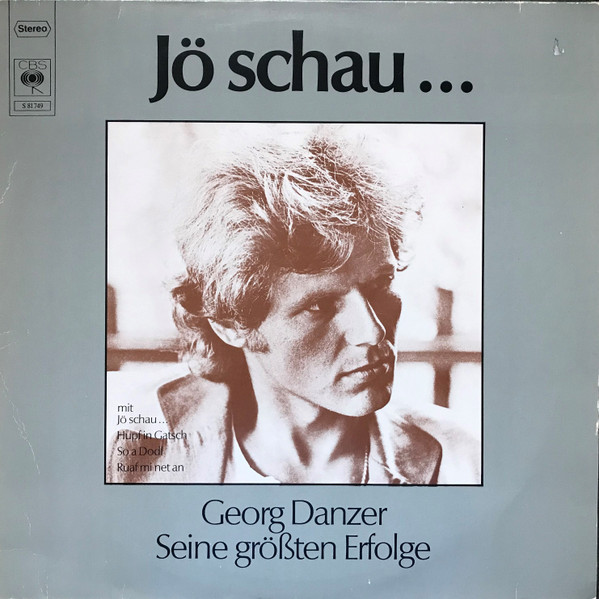 Georg Danzer – Jö Schau... (Seine Größten Erfolge) (1976