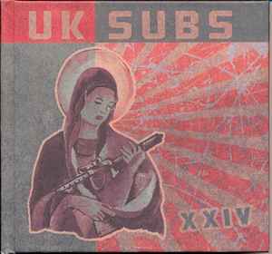 XXIV - UK Subs