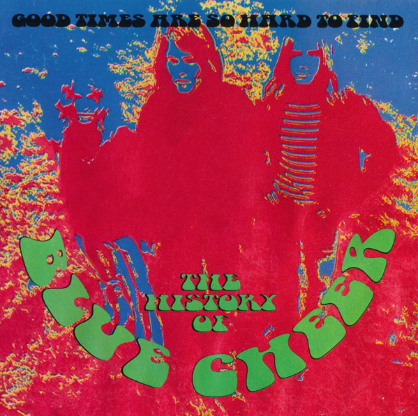 Good Times Are So Hard To Find (The History Of Blue Cheer) (CD