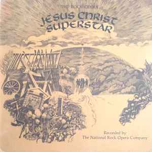 National Rock Opera Company - Jesus Christ Superstar album cover