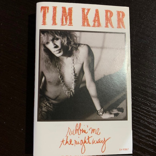 Tim Karr – Rubbin' Me The Right Way (1990, CD) - Discogs