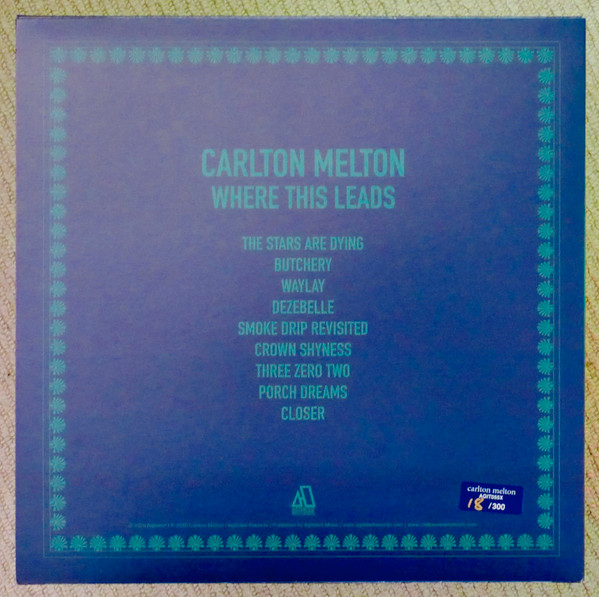 Carlton Melton - Where This Leads | Agitated Records (AGIT055X) - 2