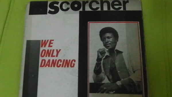 descargar álbum Scorcher - We Only Dancing We Aint Romancing