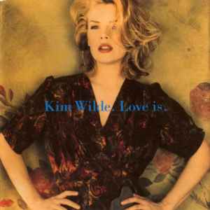 Love Is - Kim Wilde