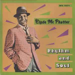 Clyde McPhatter - Rhythm And Soul [1959–1965] album cover