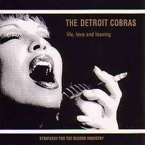 The Detroit Cobras - Life, Love And Leaving