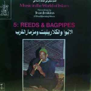 Various - Music In The World Of Islam, 5 : Reeds & Bagpipes