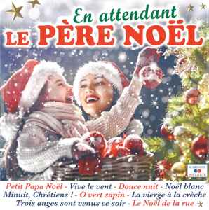 En Attendant Le Pere Noel 18 Cd Discogs