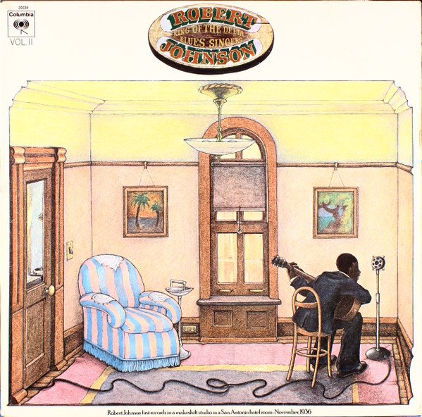Robert Johnson – King Of The Delta Blues Singers Vol. II (1981 