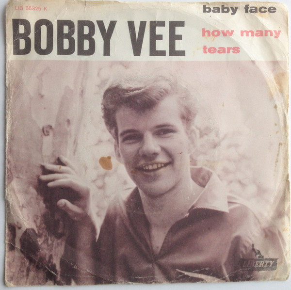 Bobby Vee – How Many Tears / Baby Face (1961, Vinyl) - Discogs