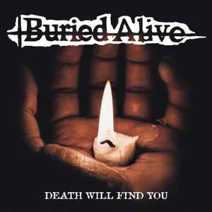 Death Will Find You - Buried Alive