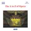 Various - The A To Z Of Opera