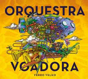 Orquestra Voadora - Ferro Velho album cover