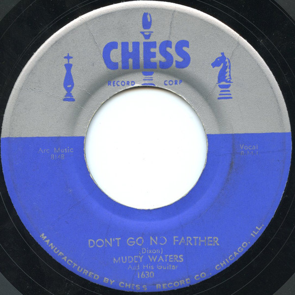 Muddy Waters And His Guitar – Don't Go No Farther / Diamonds At